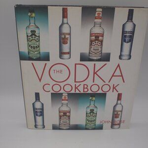 The Vodka Cookbook By Smirnoff & John Rose Recipes Book